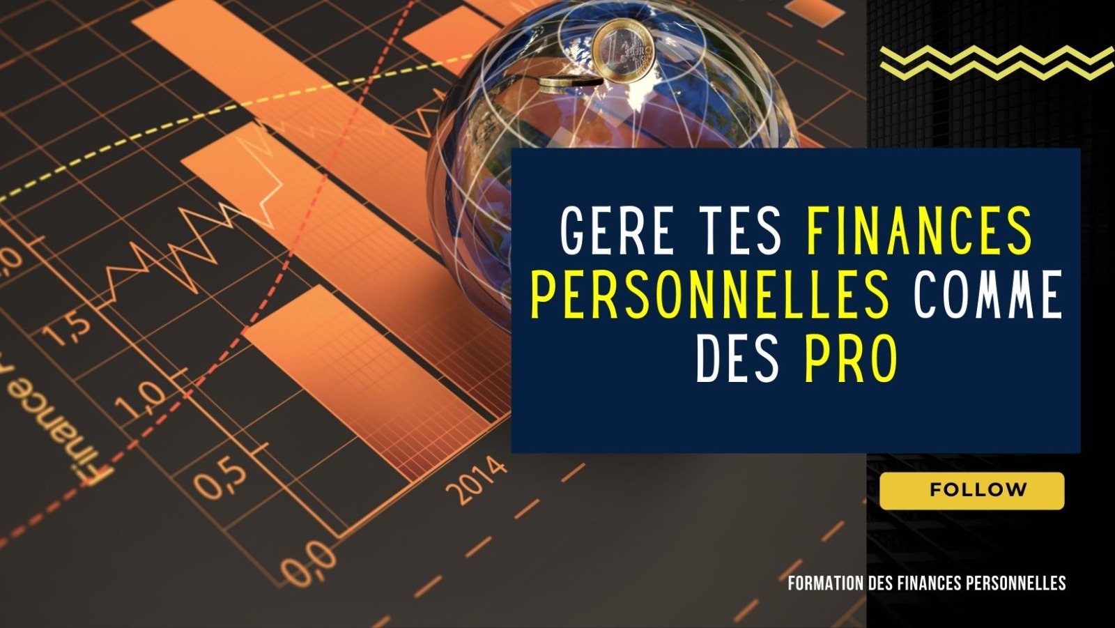 Gère tes finances personnelles comme un Pro